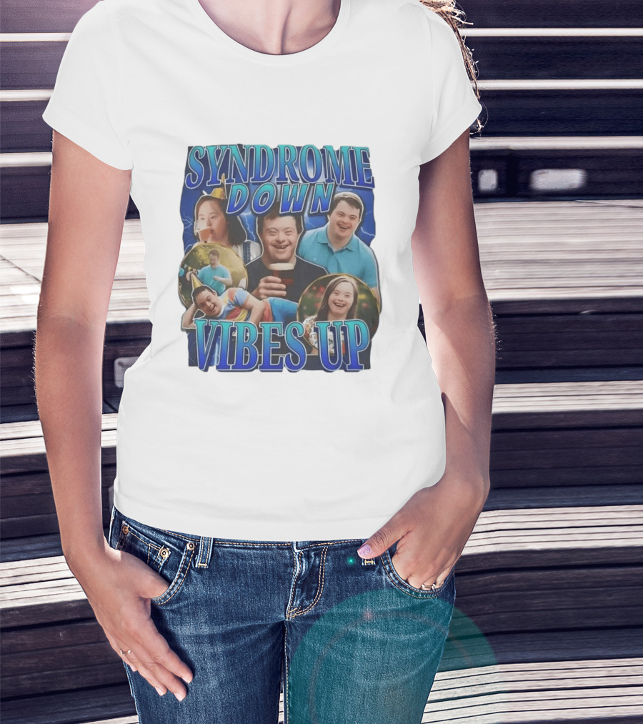 Syndrome Down Vibes Up Positive Lifestyle And Celebration T-Shirt