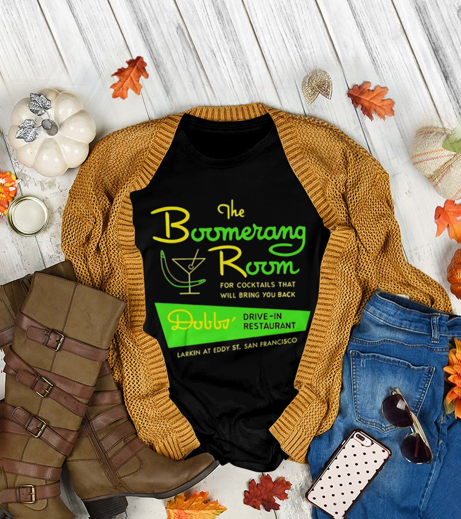 The Boomerang Room Dobbs Drive In Cocktails at Larkin and Eddy San Francisco T-Shirt