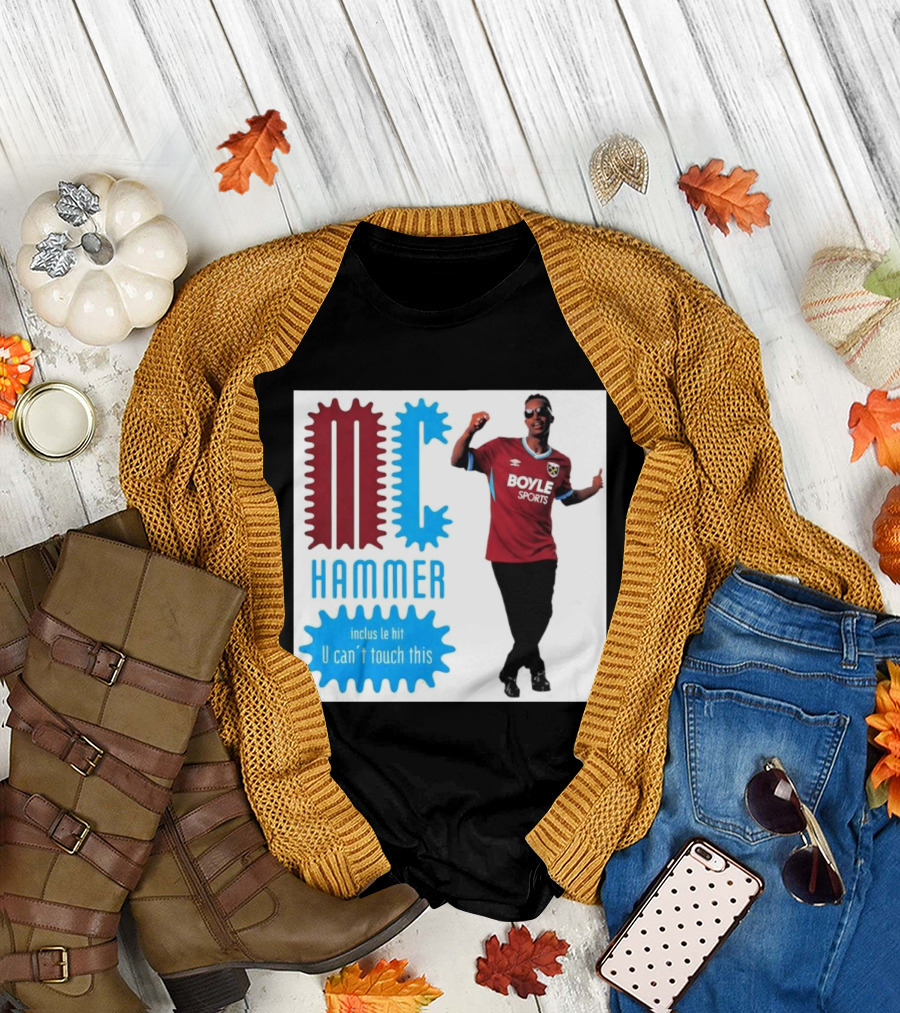 West Ham FC BoyleSports MC Hammer U Can't Touch This T-Shirt
