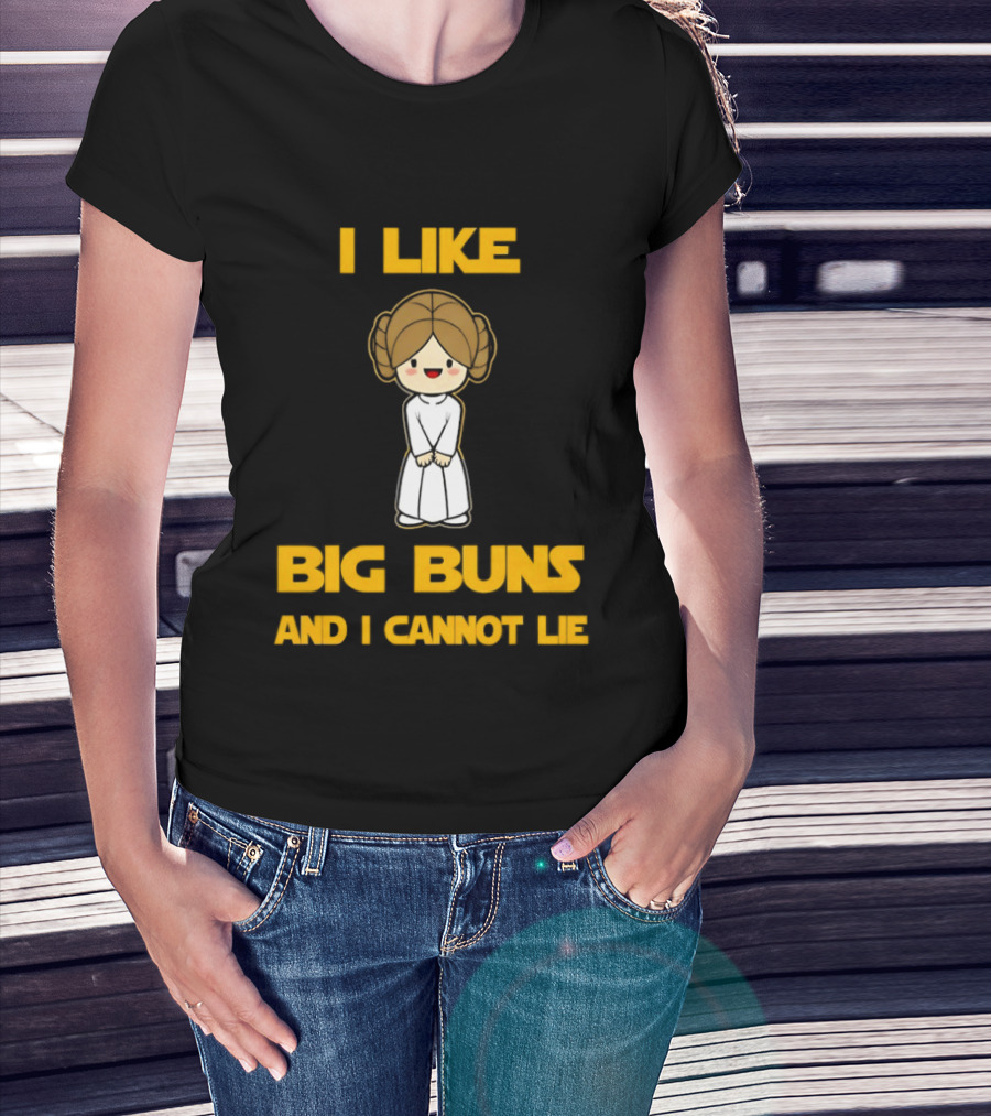 I Like Big Buns Leia Organa Cannot Lie T-Shirt