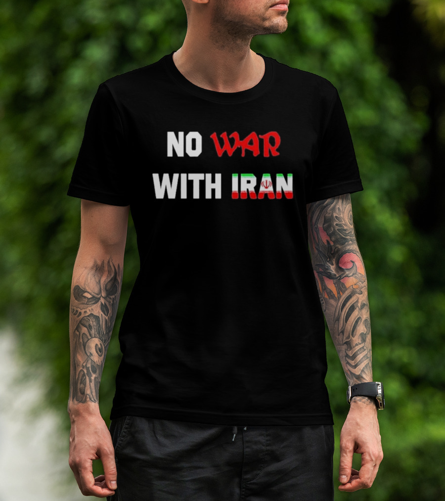 No War With Iran 2026 Tricolor Peace Message T-Shirt