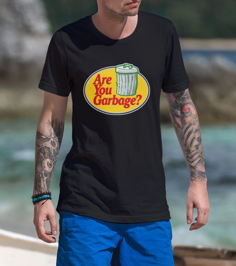Are You Garbage Trash Can Logo Pro Fishing T-Shirt