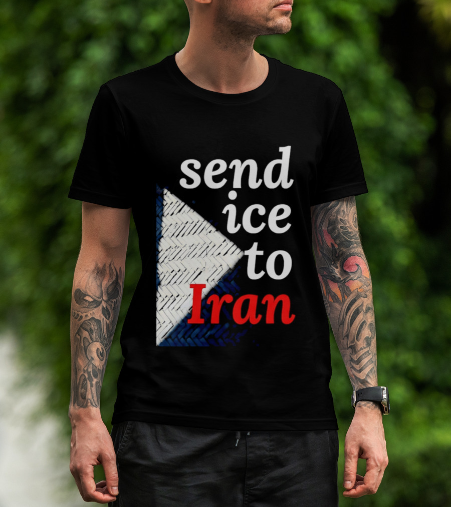 Send Ice To Iran Environmental Message T-Shirt