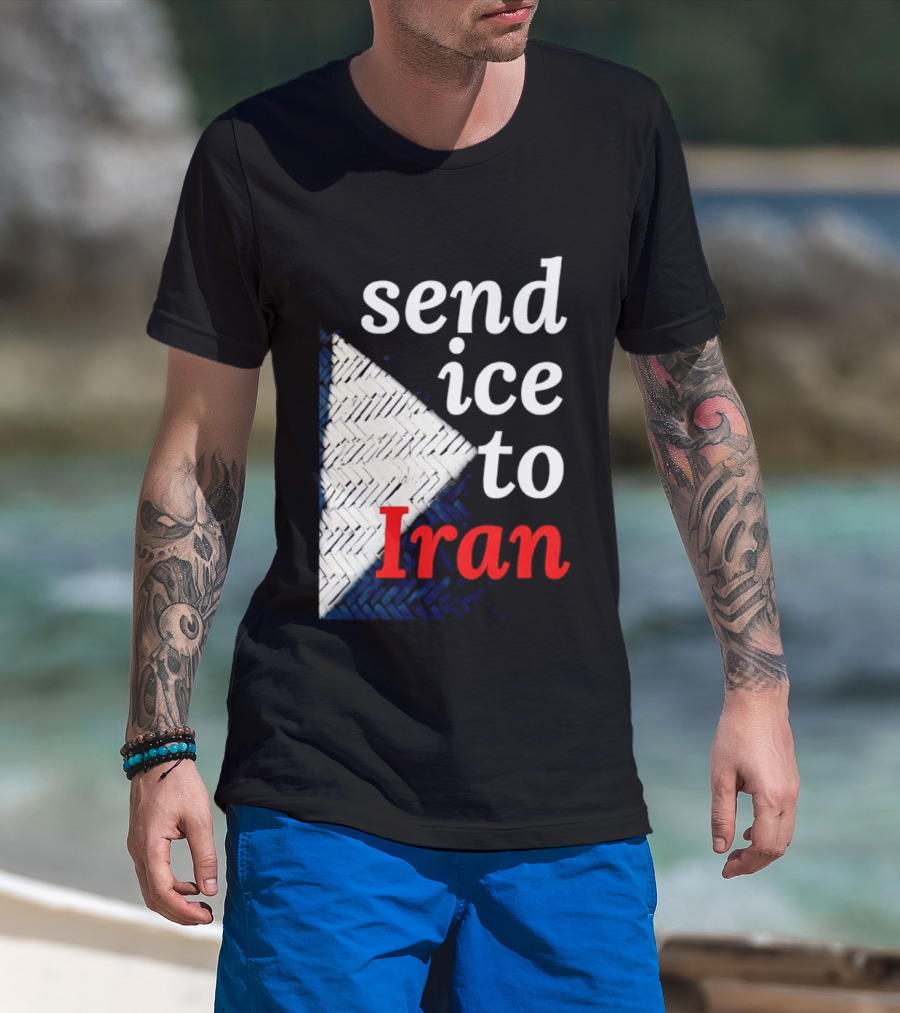 Send Ice To Iran Environmental Message T-Shirt