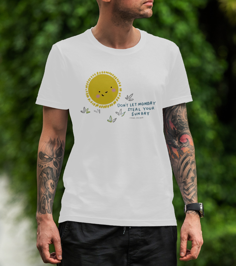 Wonder Doodles Sun Face Don't Let Monday Steal Your Sunday T-Shirt