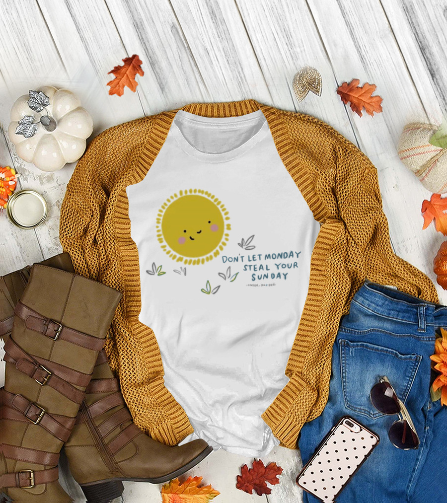 Wonder Doodles Sun Face Don't Let Monday Steal Your Sunday T-Shirt