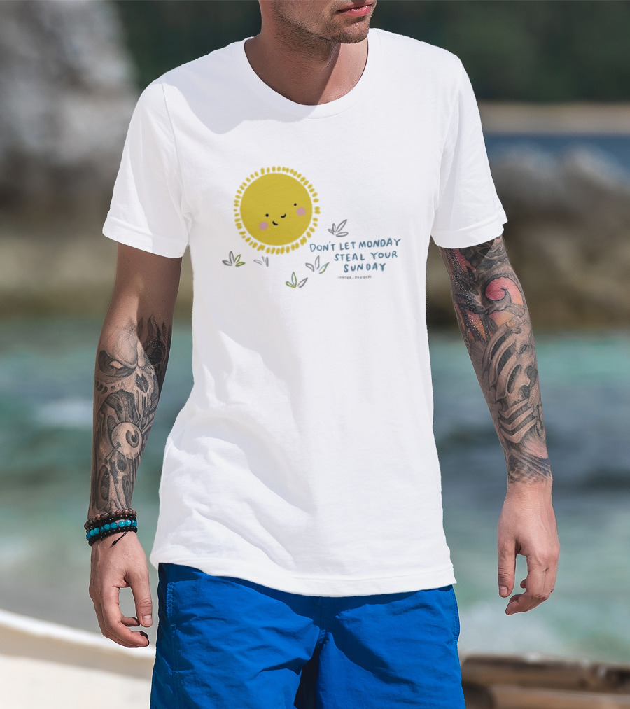 Wonder Doodles Sun Face Don't Let Monday Steal Your Sunday T-Shirt