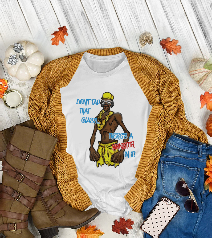 Don't Tap That Glass There's a Monster In It Yellow Outfit Ruffled Collar Sunglasses T-Shirt