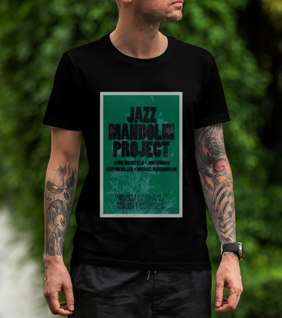 Jazz Mandolin Project Tour February Burlington Boston Brooklyn Kingston 2026 T-Shirt