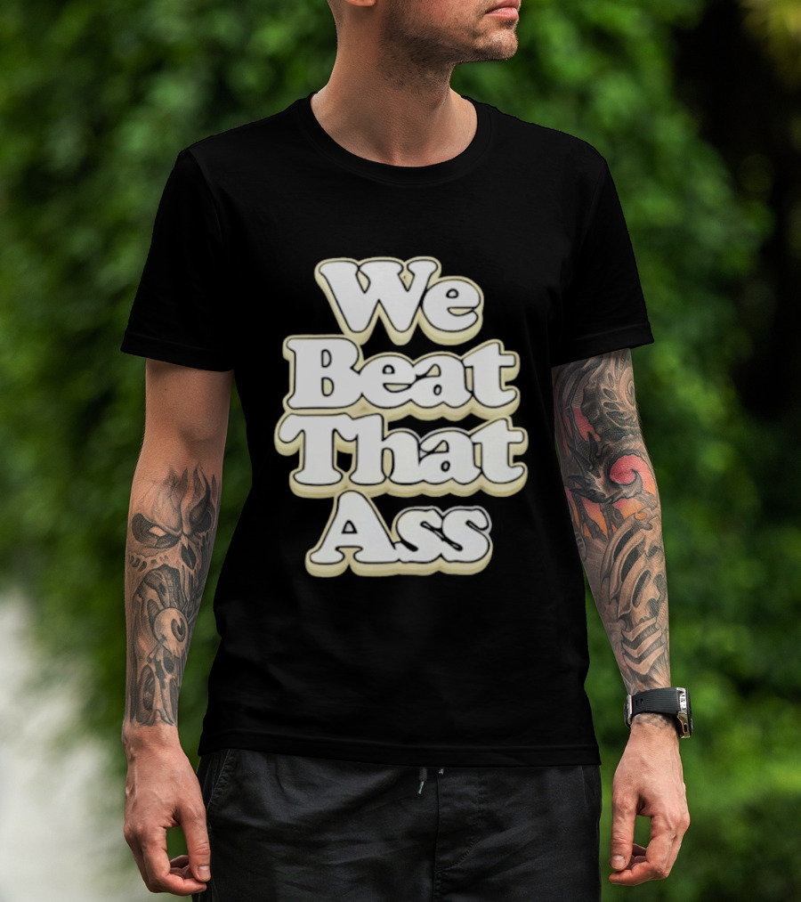 USF We Beat That Ass T-Shirt