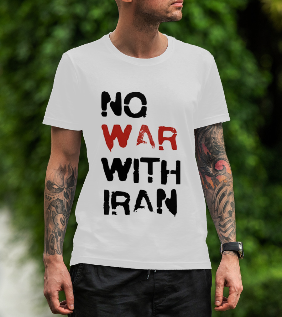 No War With Iran Bold Red And Black Message T-Shirt