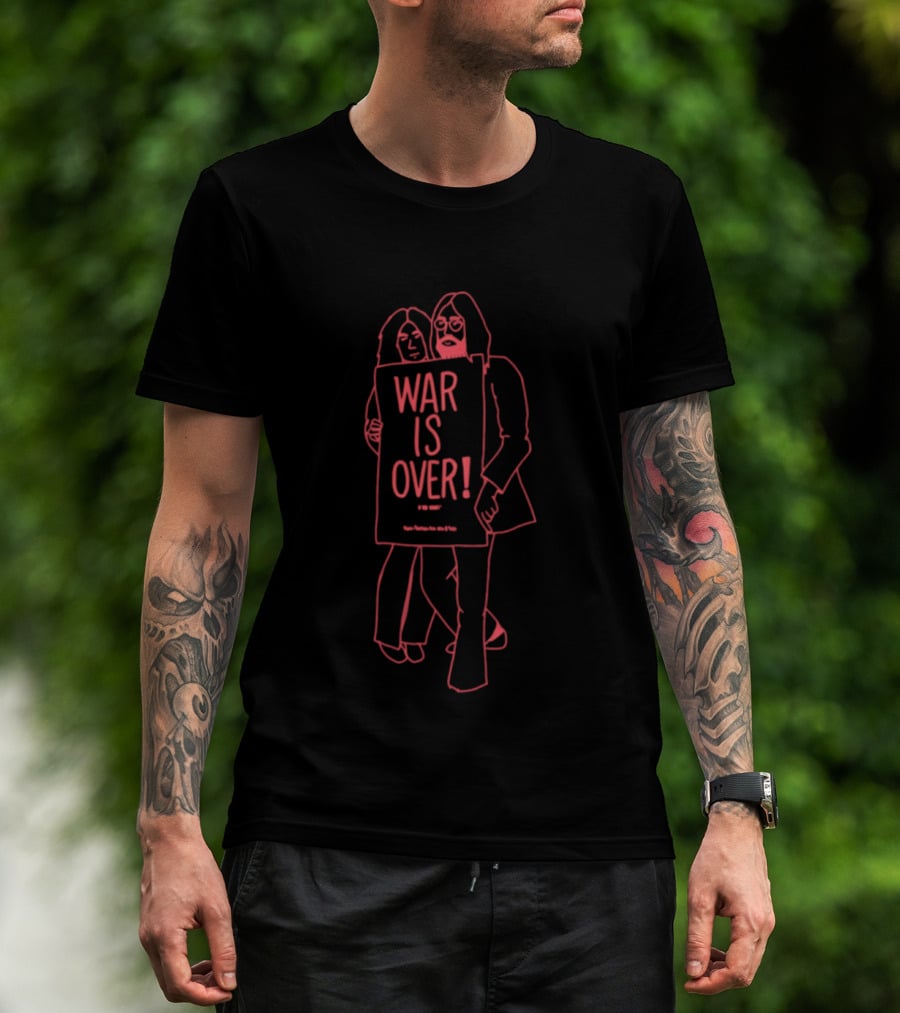 War Is Over T-Shirt