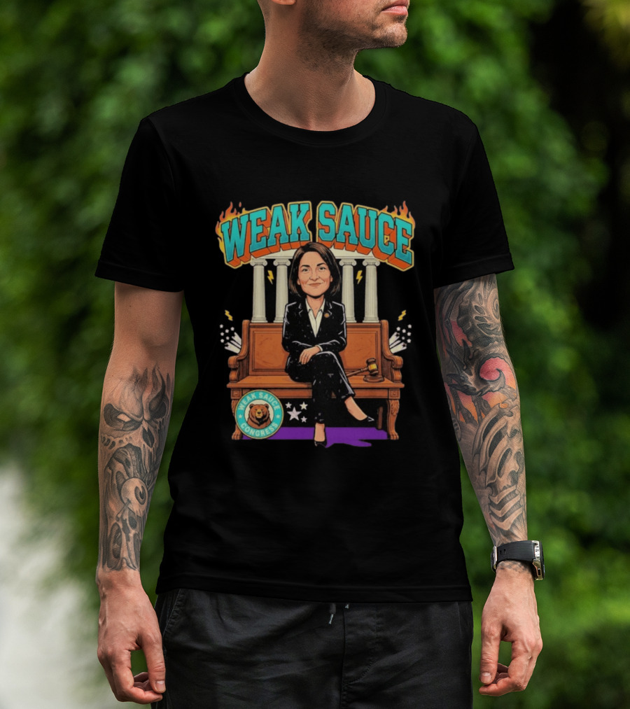 Weak Sauce Congress Gavel And Pillars Fiery T-Shirt