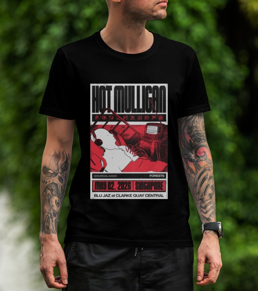 Hot Mulligan May 02 2026 Singapore Blu Jaz Forests Clarke Quay Central T-Shirt
