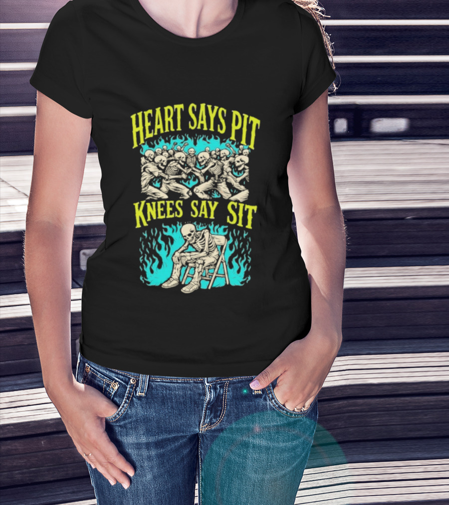 Skeletons Heart Says Pit Knees Say Sit Music Festival Mosh Pit Humor T-Shirt