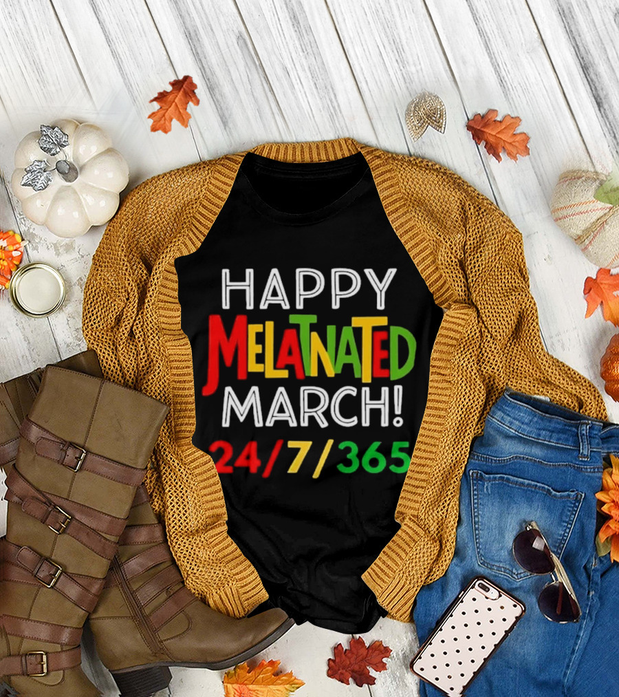 Happy Melatnated March 24 7 365 Celebration T-Shirt