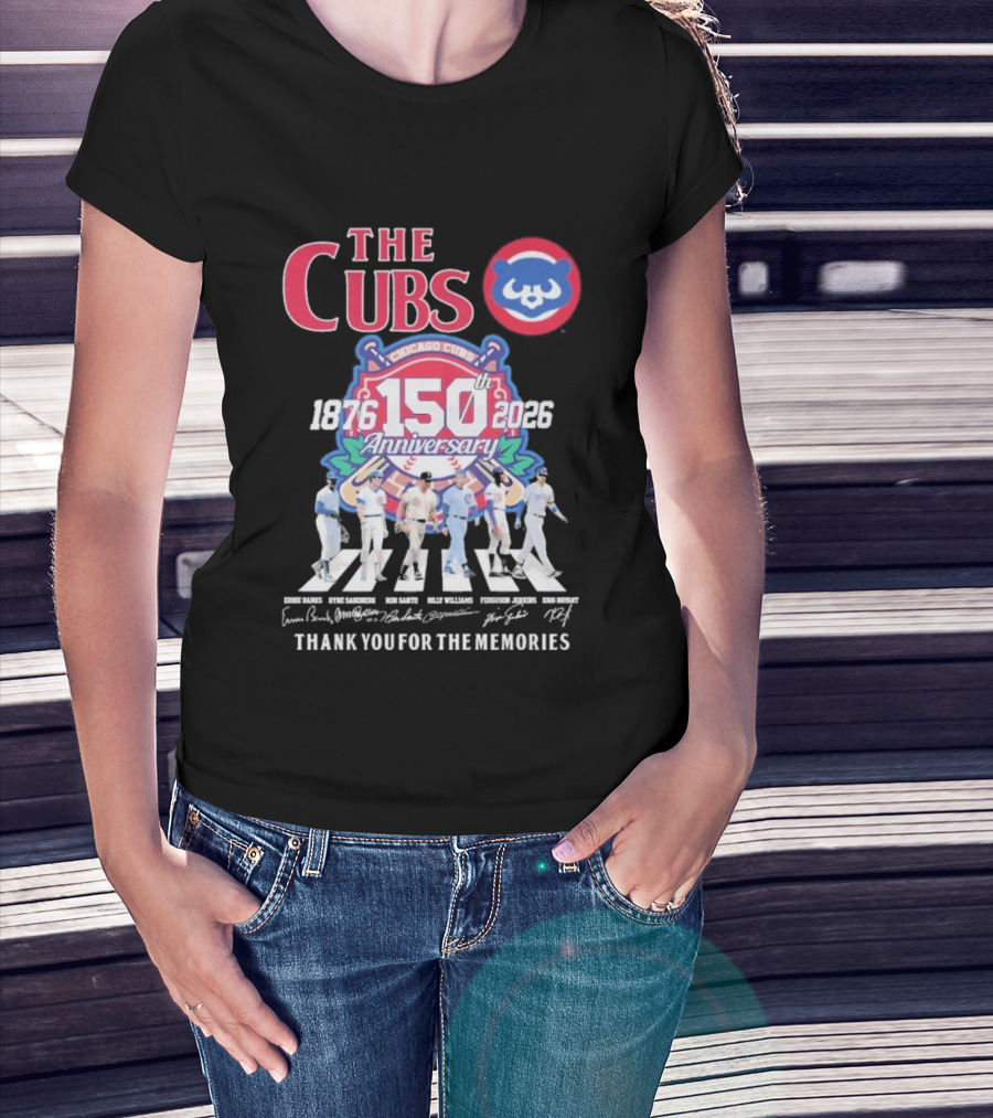 The Cubs 150th Anniversary 1876 2026 Thank You For The Memories Chicago Cubs Signatures T-Shirt