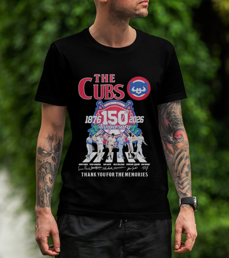 The Cubs 150th Anniversary 1876 2026 Thank You For The Memories Chicago Cubs Signatures T-Shirt