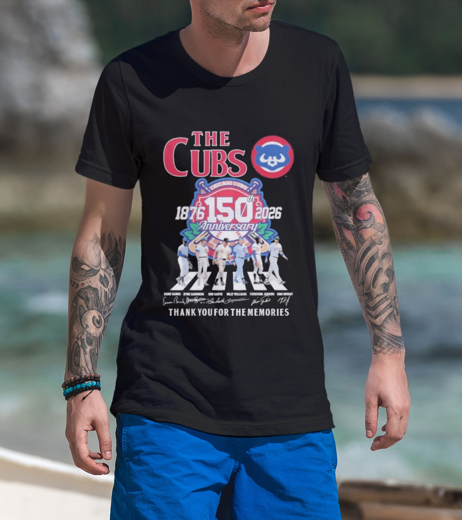 The Cubs 150th Anniversary 1876 2026 Thank You For The Memories Chicago Cubs Signatures T-Shirt