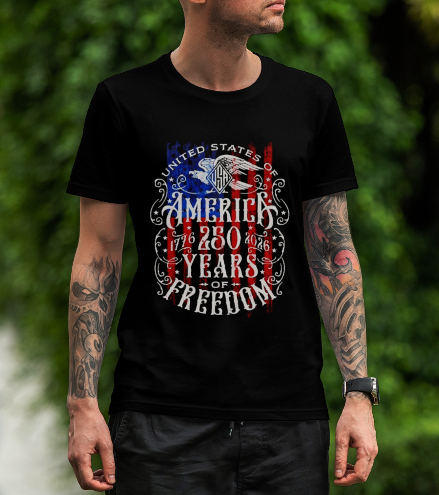United States Of America 250 Years Of Freedom 1776 2026 Eagle Stars And Stripes T-Shirt