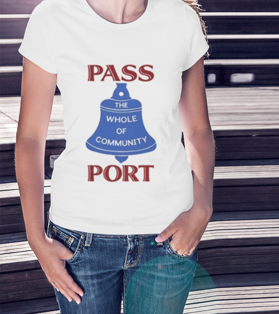 Passport The Whole Of Community Bell T-Shirt