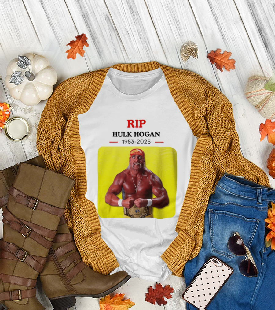 RIP Hulk Hogan 1953 2025 Wrestling Legend T-Shirt