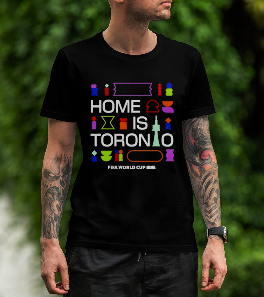 Home Is Toronto Fifa World Cup 26 Cn Tower T-Shirt