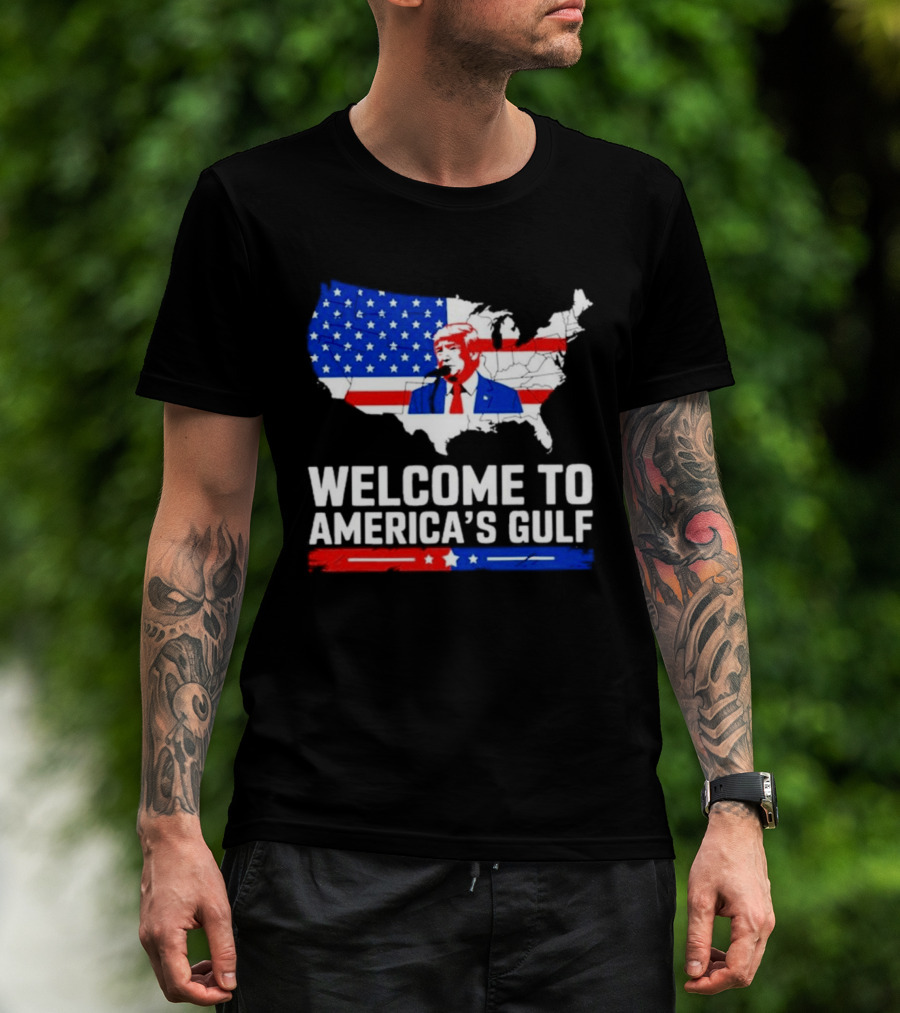 Welcome To America's Gulf Patriotic Map Featuring Trump And Stars And Stripes T-Shirt