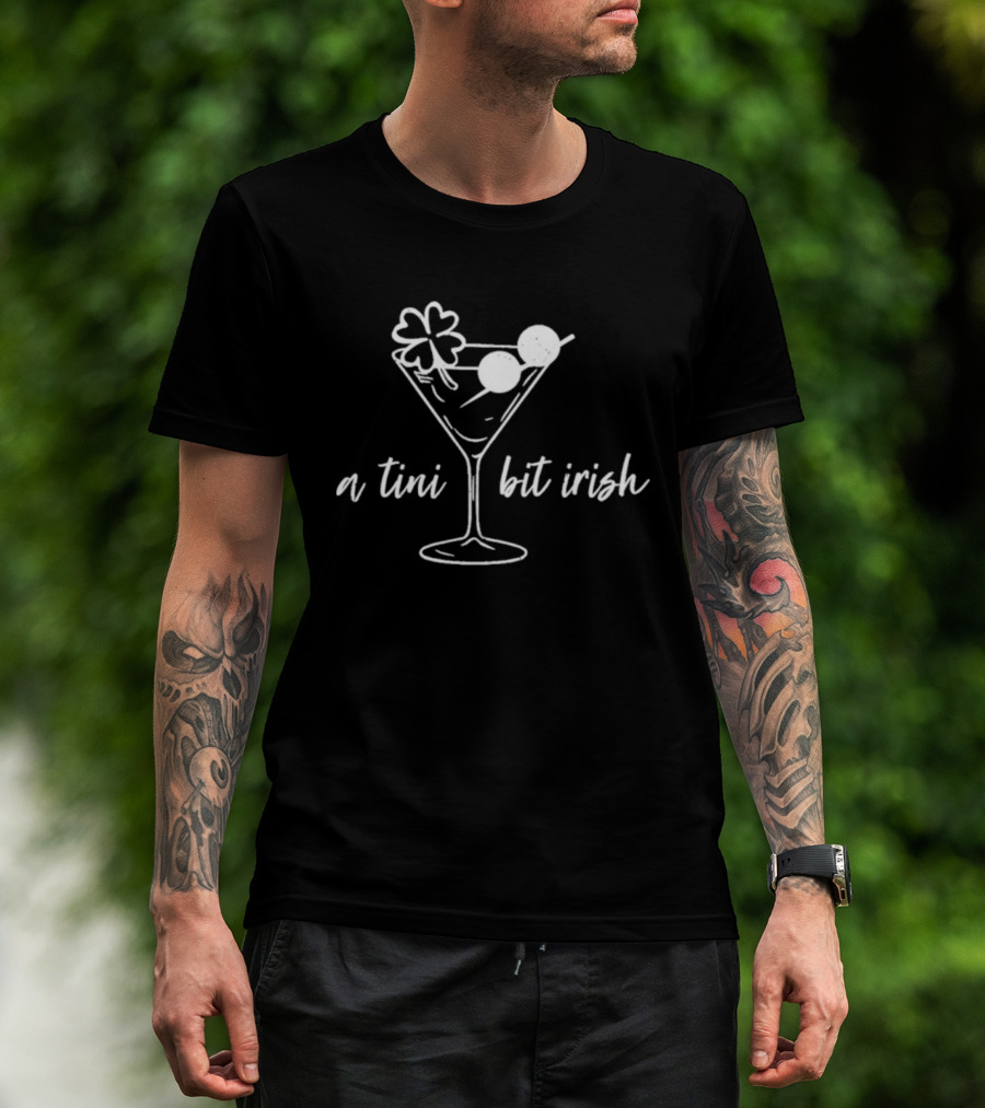 A Tini Bit Irish St Patrick's Day Martini Shamrock T-Shirt