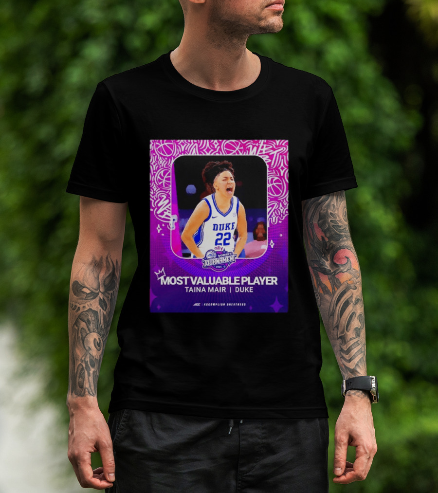 ACC Women's Tournament 2026 Most Valuable Player Taina Mair Duke Basketball T-Shirt