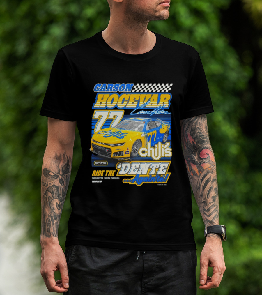 CARSON HOCEVAR 77 Chili's Dente Again Spire Racing T-Shirt