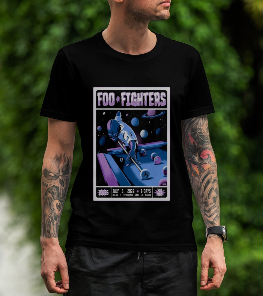 Foo Fighters July 5 2026 Milan Ippodromo Snai La Maura Tour I Days Alien Billiards T-Shirt