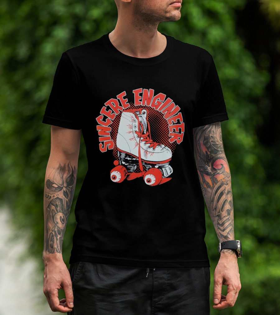 Sincere Engineer Roller Skate T-Shirt
