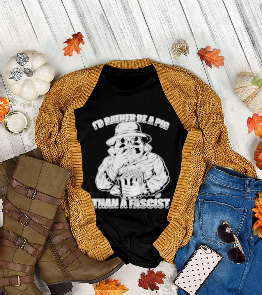 I'd Rather Be A Pig Than A Fascist Olafh Ace Porco Rosso Miyazaki T-Shirt