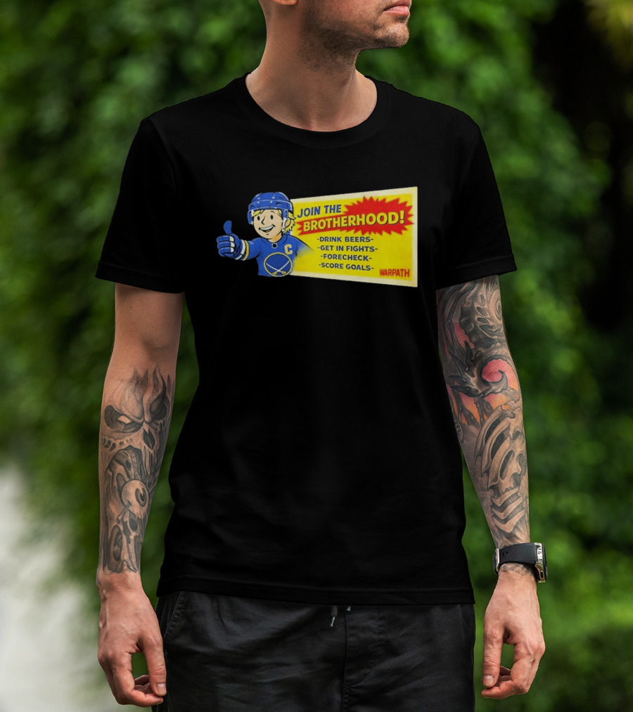 Join The Brotherhood Drink Beers Get In Fights Forecheck Score Goals Warpath T-Shirt