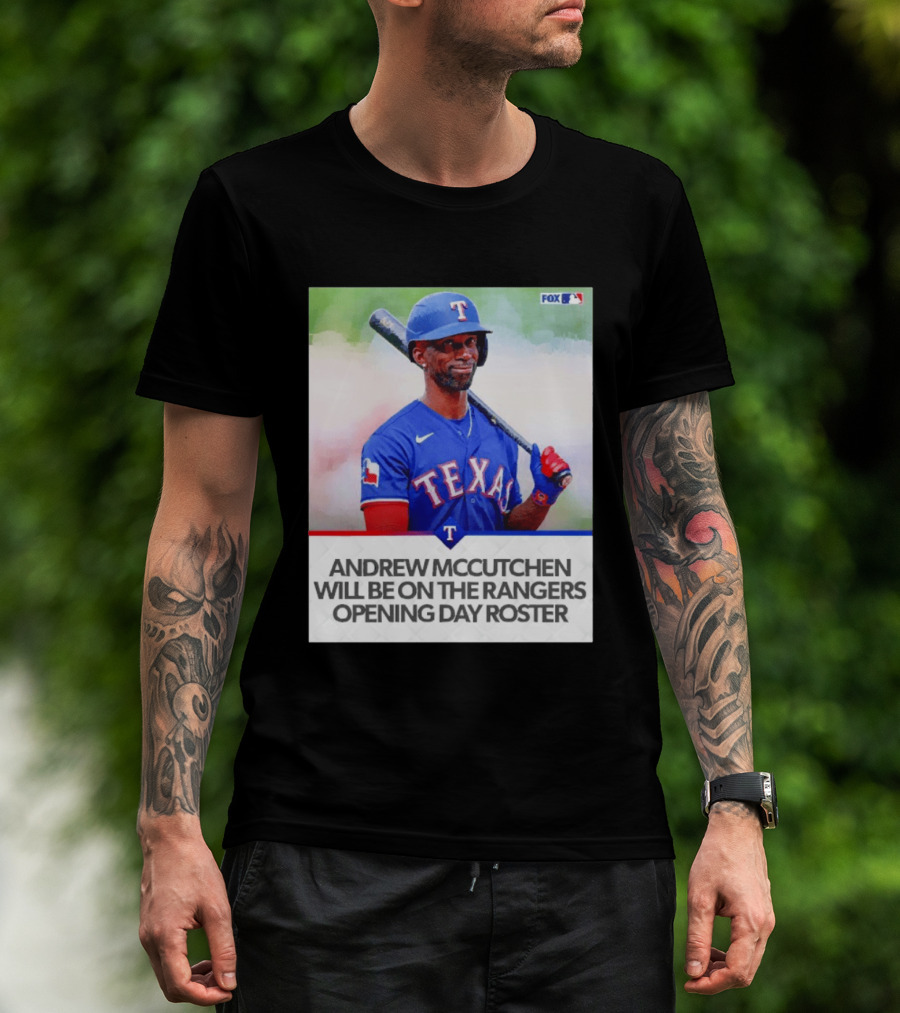 Andrew McCutchen Rangers Opening Day Roster Announcement With Texas Baseball T-Shirt