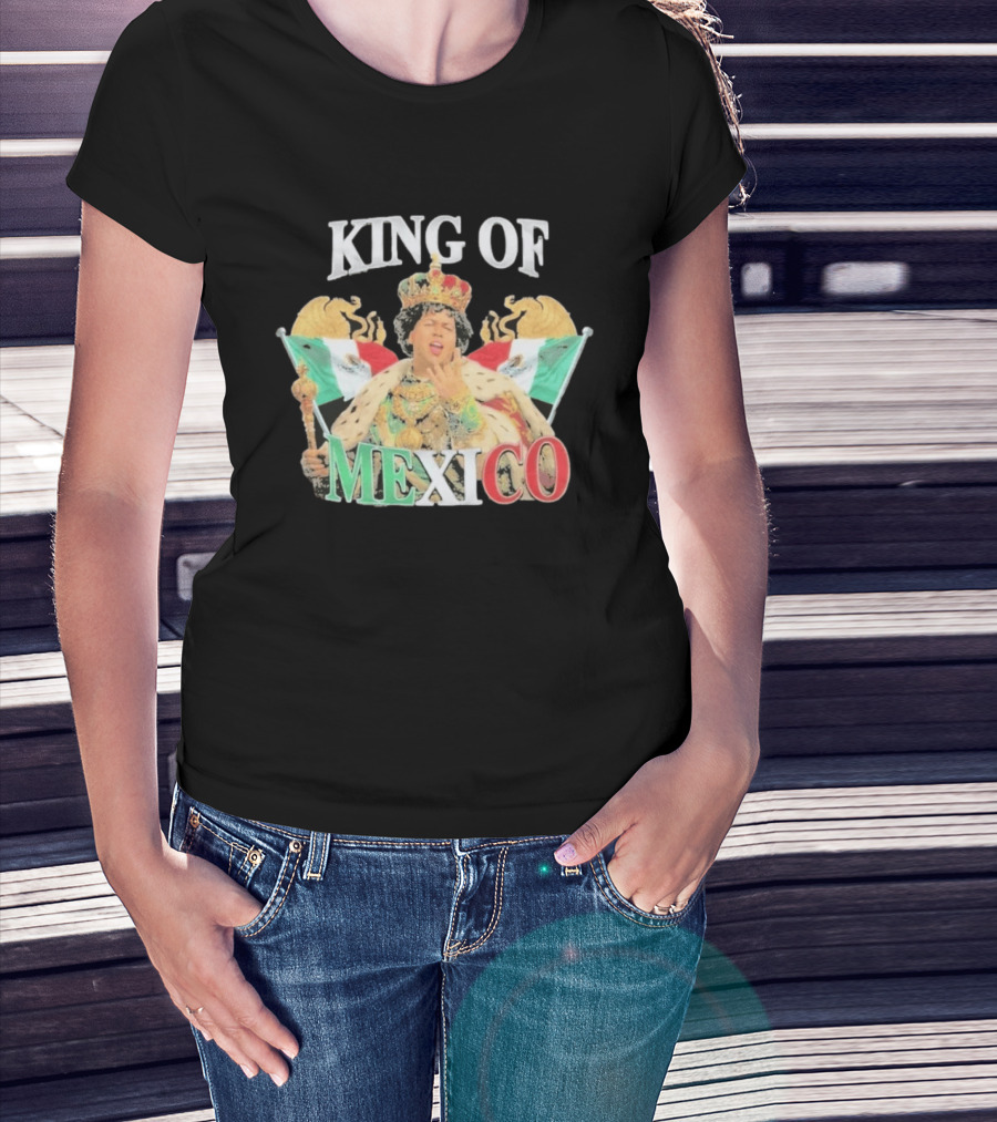 King Of Mexico Funny Parody Monarch With Flags And Crown T-Shirt