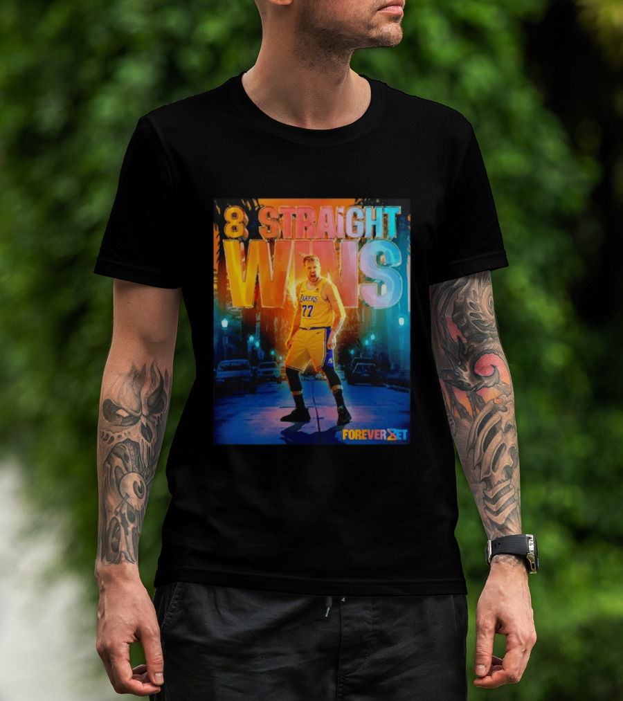 Luka Doncic Los Angeles Lakers 8 Straight Wins Forever Set Basketball T-Shirt