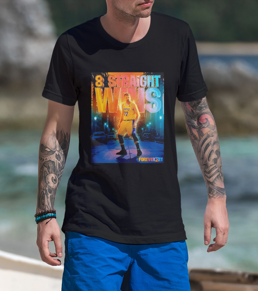 Luka Doncic Los Angeles Lakers 8 Straight Wins Forever Set Basketball T-Shirt