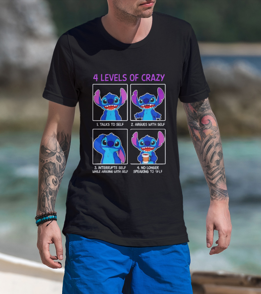 4 Levels Of Crazy Stitch Talks To Self Argues With Self Interrupts Self While Arguing T-Shirt