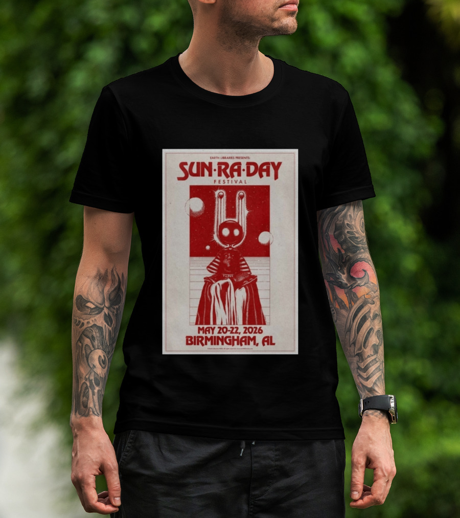 Earth Libraries Presents Sun Ra Day Festival May 20 22 2026 Birmingham AL T-Shirt