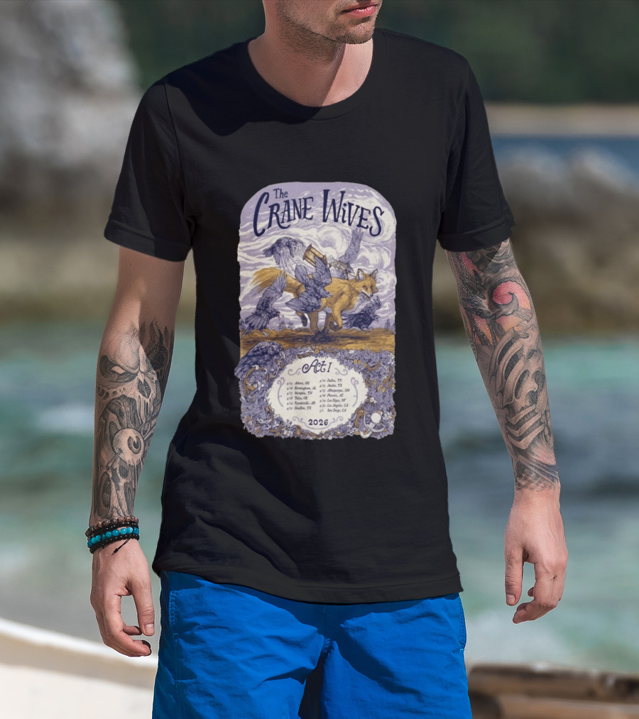 The Crane Wives Act I Tour 2026 Fox And Birds Concert T-Shirt