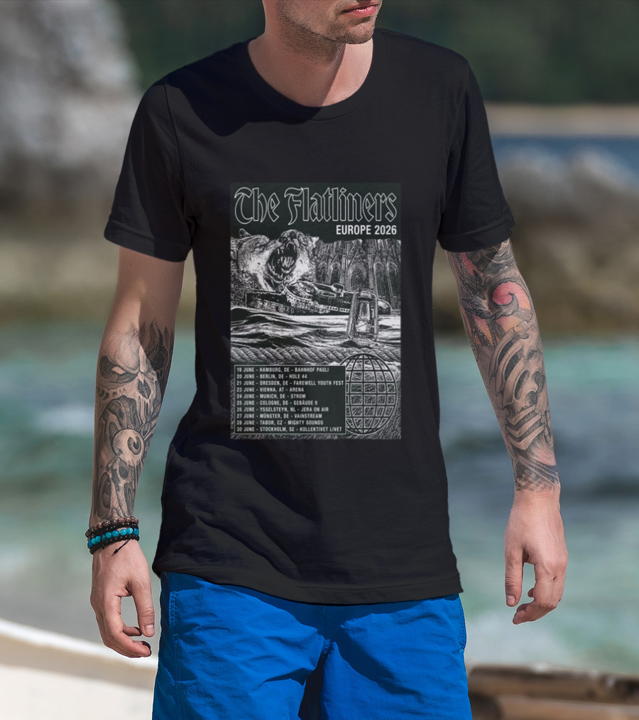 The Flatliners Europe 2026 Tour Dates Hamburg Berlin Dresden Vienna Munich Cologne Ysselteyn Mölsheim Tabor Stockholm T-Shirt