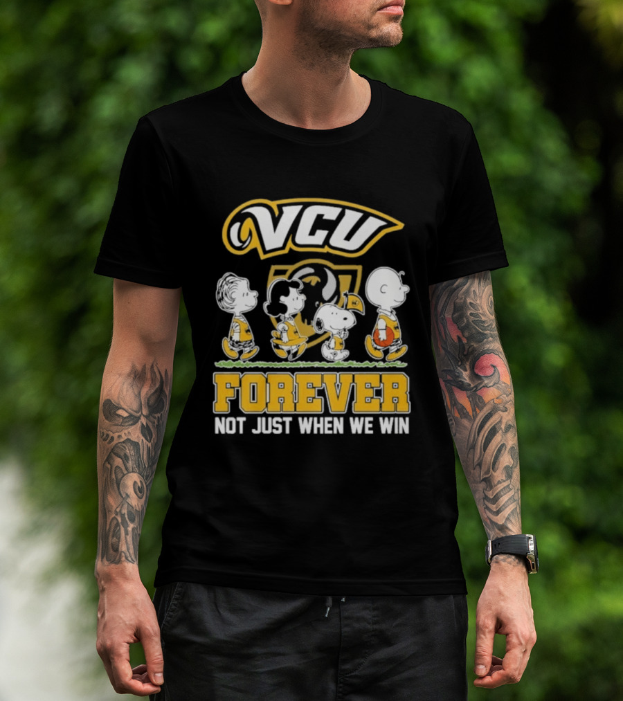 VCU Rams Peanuts Basketball Forever Not Just When We Win T-Shirt