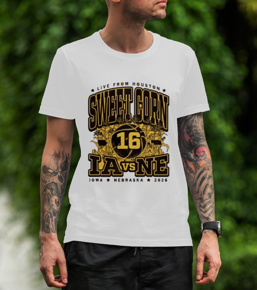 Live From Houston Sweet Corn 16 Iowa Vs Nebraska 2026 T-Shirt
