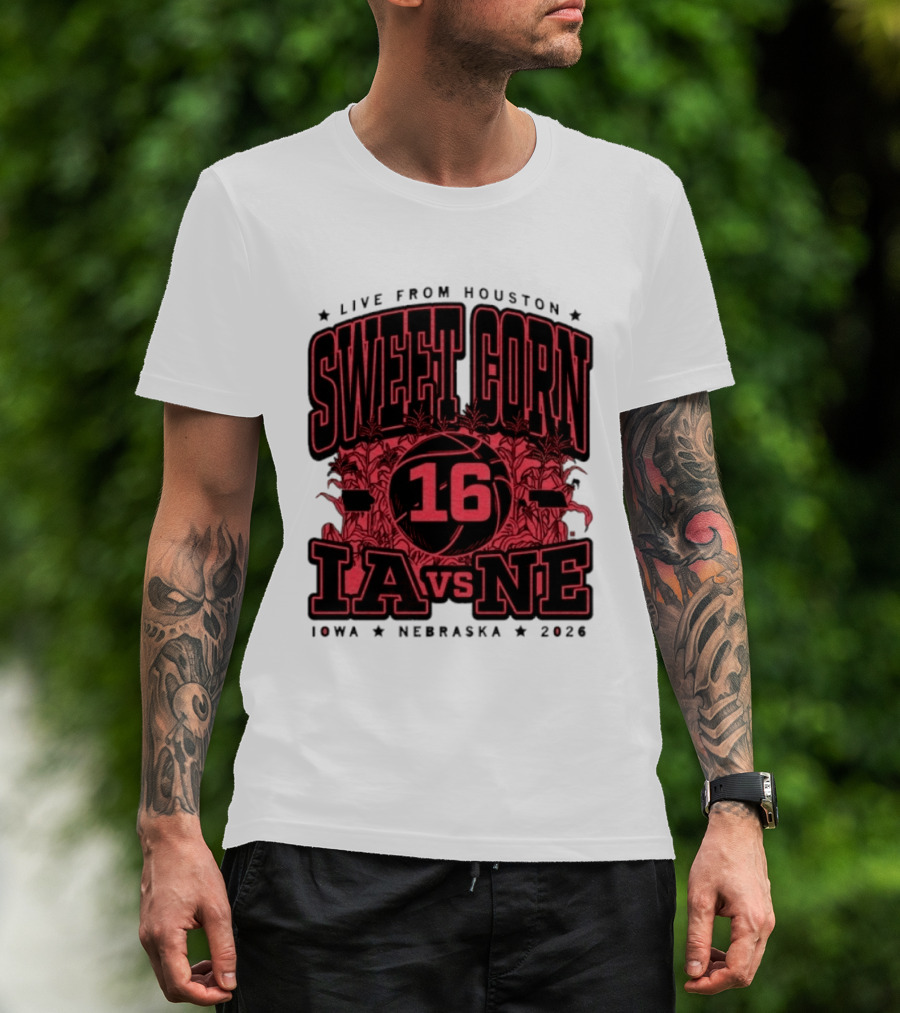 Live From Houston Sweet Corn 16 Iowa Vs Nebraska 2026 T-Shirt