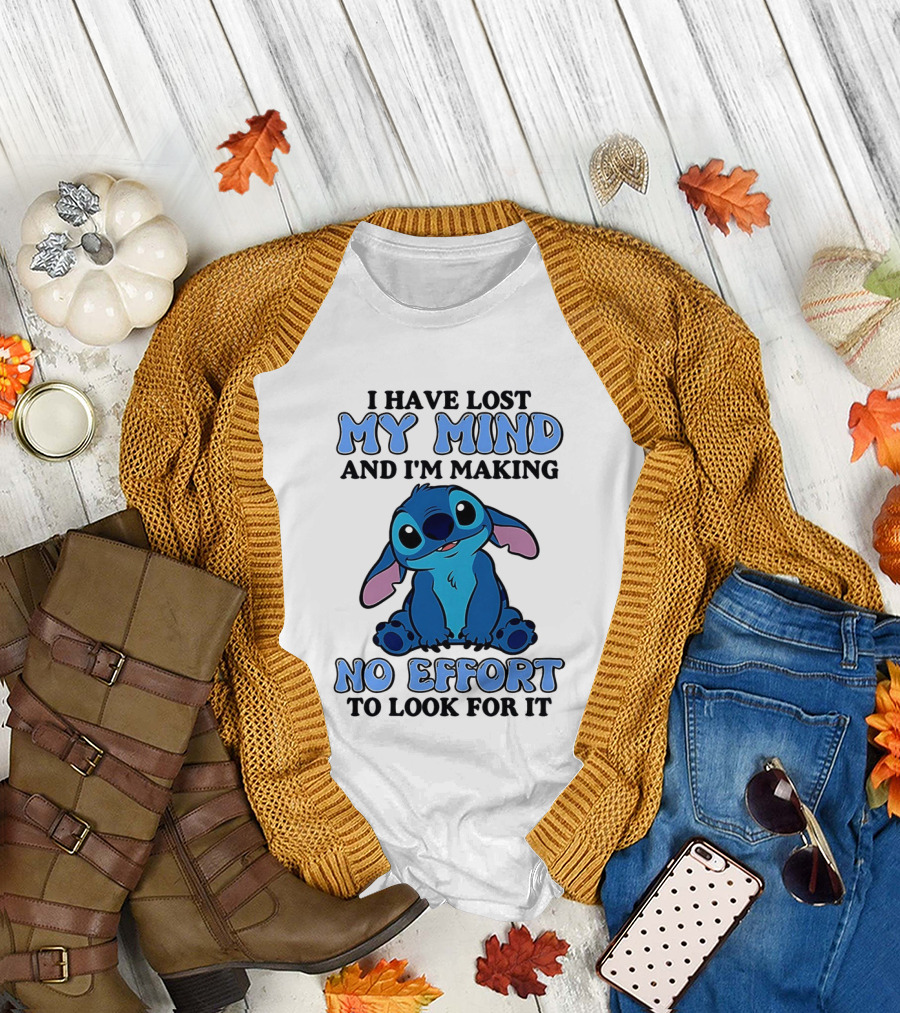 Stitch I Have Lost My Mind No Effort to Look for It T-Shirt
