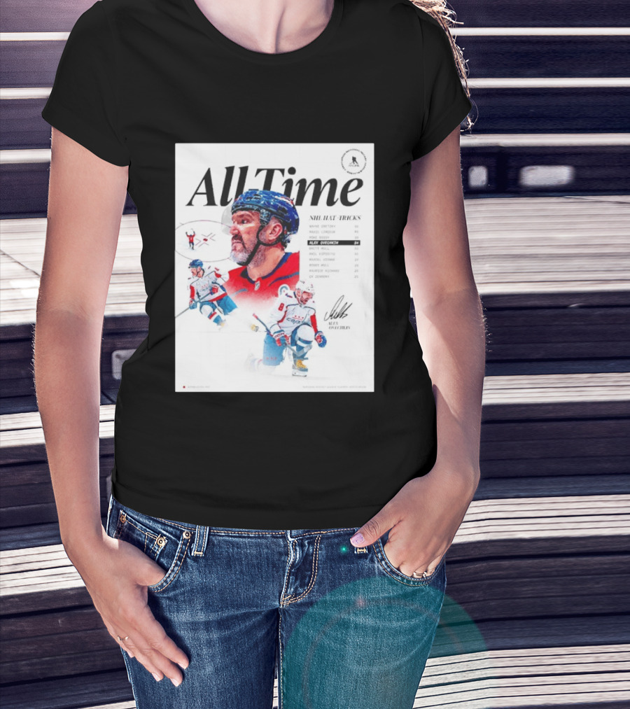 All Time NHL Hat Tricks Alexander Ovechkin Washington Capitals Highlights T-Shirt