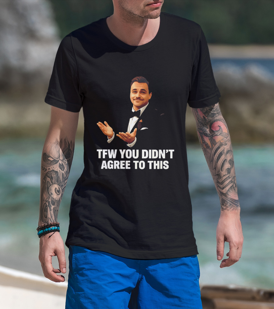 TFW You Didn't Agree To This Leonardo Style Suit Hands T-Shirt