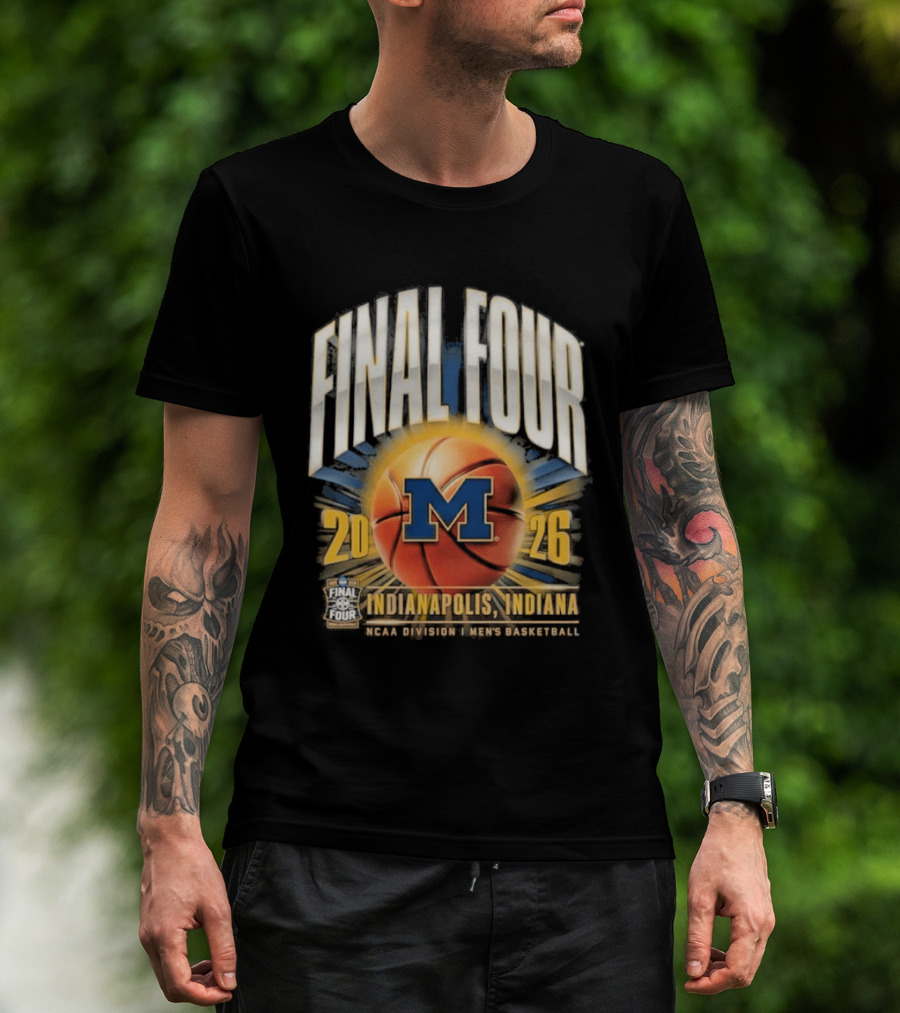 Final Four 2026 Indiana Michigan Wolverines NCAA Basketball Tournament T-Shirt
